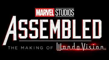 Assembled: nova série documental da Marvel mostra os bastidores das produções do estúdio - Reprodução/Marvel Studios