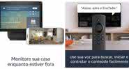 Dispositivos Echo e Fire Stick TV Lite: confira os próximos lançamentos da Amazon no Brasil - Reprodução/Amazon